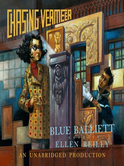 Title details for Chasing Vermeer by Blue Balliett - Available